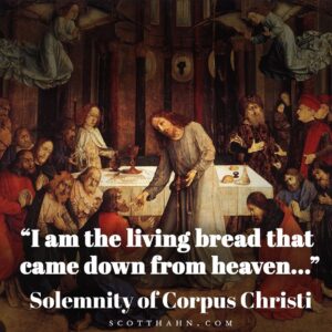 Sunday, June 14, Feast of Corpus Christi