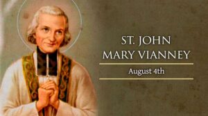 Tuesday, August 4 - Feast of St. John Vianney
